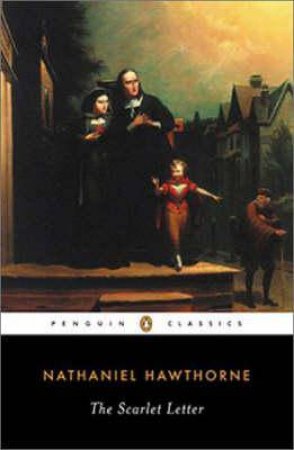 Penguin Classics: The Scarlet Letter: A Romance by Nathaniel Hawthorne