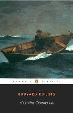 Penguin Classics: Captains Courageous by Rudyard Kipling