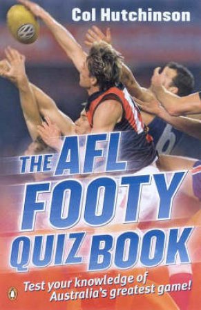 The AFL Footy Quiz Book by Geoff Slattery