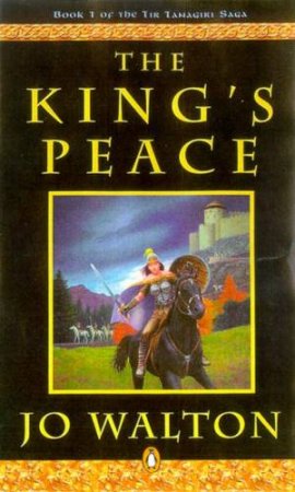 The King's Peace by Jo Walton