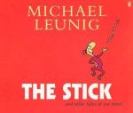 The Stick And Other Tales Of Our Times