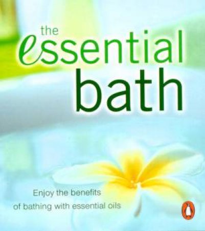 The Essential Bath by Various