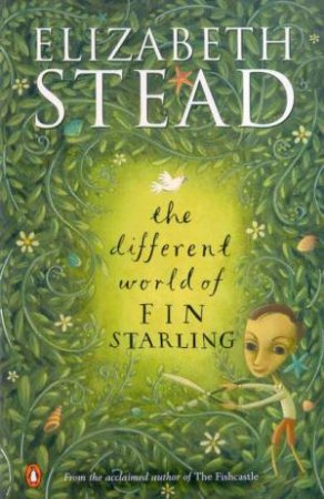 The Different World Of Fin Starling by Elizabeth Stead