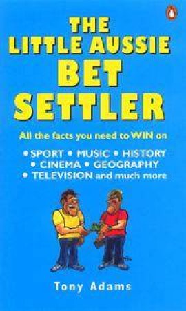 The Little Aussie Bet Settler by Tony Adams