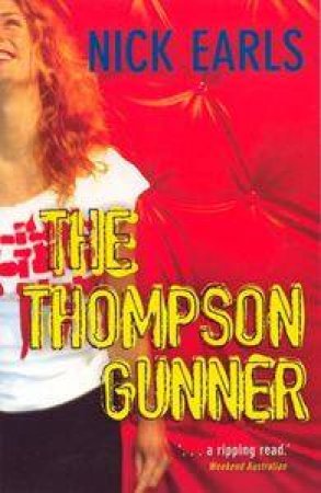 The Thompson Gunner by Nick Earls