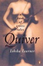 Quiver A Book Of Erotic Tales