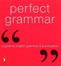 Perfect Grammar A Guide To English Grammar  Punctuation