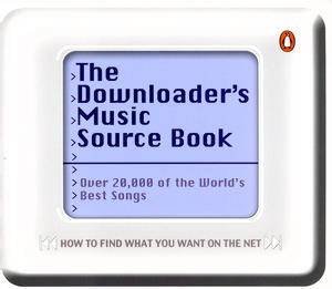 The Downloader's Music Source Book by Dave McAleer