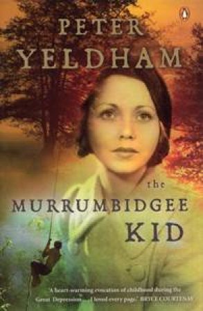 The Murrumbidgee Kid by Peter Yeldham