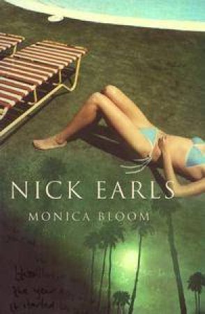 Monica Bloom by Nick Earls