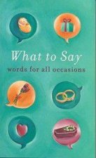 What To Say Words For All Occasions