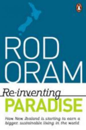 Reinventing Paradise by Rod Oram