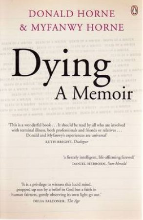 Dying: A Memoir by Donald & Myfanwy Horne