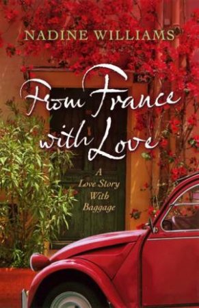 From France With Love by Nadine Williams