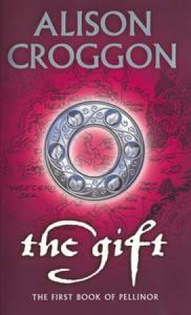 The Gift by Alison Croggon