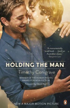 Holding The Man (Film Tie In) by Timothy Conigrave