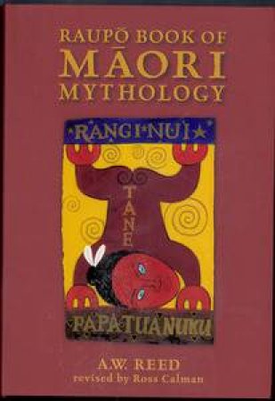 Raupo Book of Maori Mythology by AW Reed