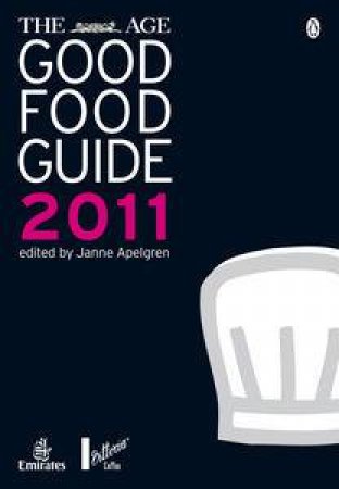 The Age Good Food Guide 2011 by Janne Apelgren