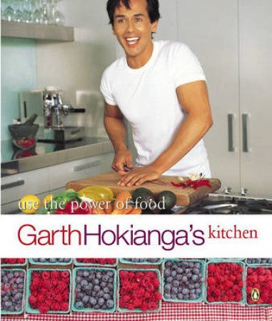 Garth Hokianga's Kitchen by Garth Hokianga