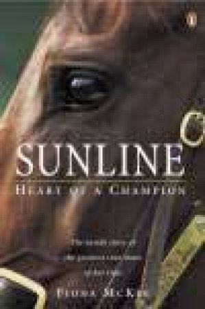 Sunline: Heart Of A Champion by Fiona McKee