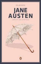 Classic Jane Austen Complete and Unabridged