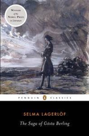 The Saga of Gosta Berling by Selma Lagerlof