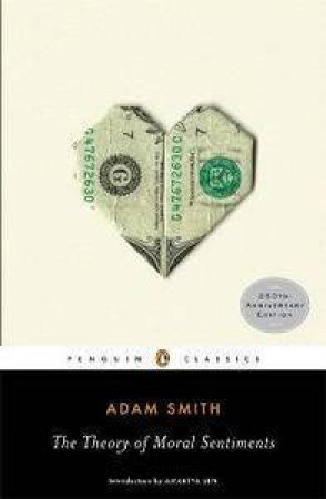 Penguin Classics: The Theory of Moral Sentiments by Adam Smith