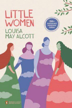 Little Women Penguin Threads (Penguin Classics Deluxe Edition) by Louisa May Alcott