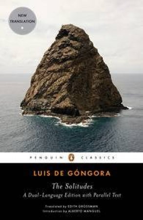 The Solitudes by Luis de Gongora & Edith  Grossman