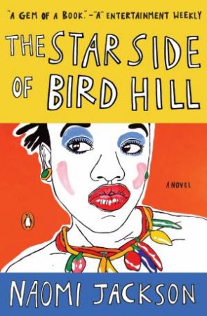 Star Side Of Bird Hill The by Naomi Jackson