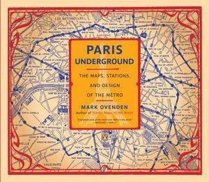 Paris Underground by Mark Ovenden