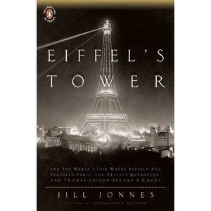 Eiffel's Tower by Jill Jonnes