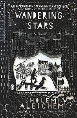 Wandering Stars by Sholem Aleichem