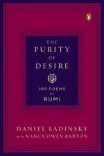 The Purity of Desire 100 Poems of Rumi