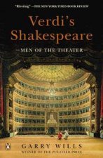 Verdis Shakespeare Men of the Theater