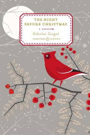 Penguin Christmas Classics: The Night Before Christmas by Various