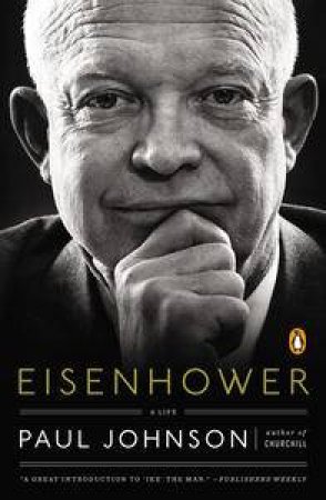 Eisenhower: A Life by Paul Johnson