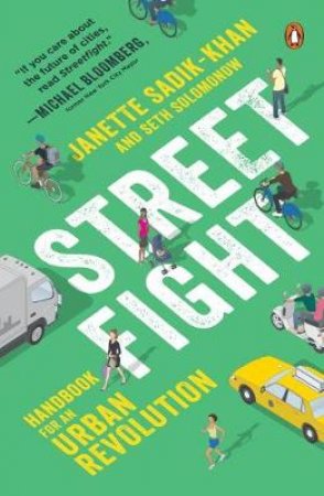 Streetfight: Handbook for an Urban Revolution by Janette;Solomonow, Seth; Sadik-Khan