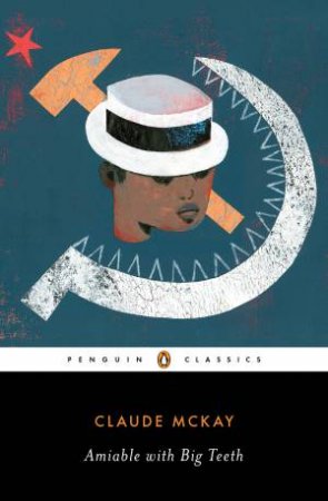 Amiable With Big Teeth by Claude Mckay