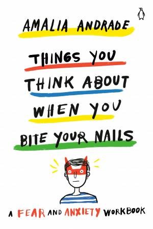 Things You Think About When You Bite Your Nails by Amalia Andrade