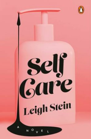 Self Care by Leigh Stein