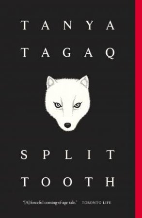 Split Tooth by TANYA TAGAQ