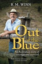 Out of the Blue An Australian Story Of Courage And Survival