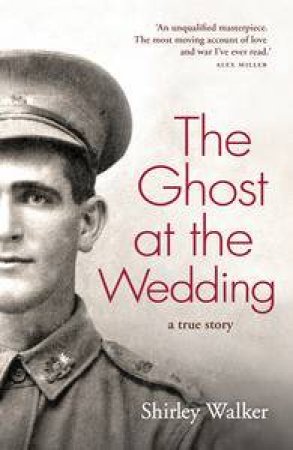 The Ghost at the Wedding: A True Story by Shirley Walker