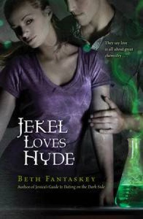 Jekel Loves Hyde by Beth Fantaskey