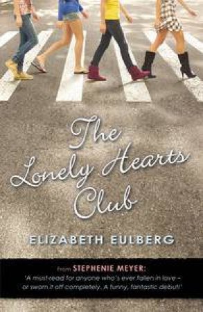 The Lonely Hearts Club by Elizabeth Eulberg