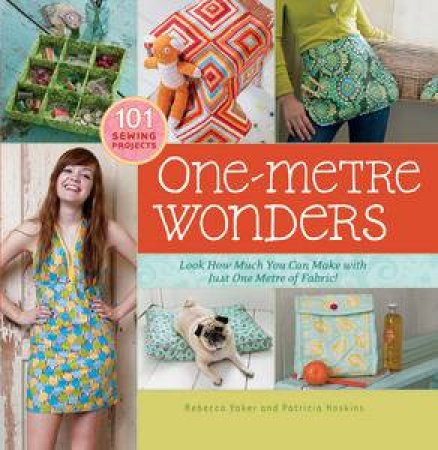 One Metre Wonders by Rebecca & Hoskins Patricia Yaker