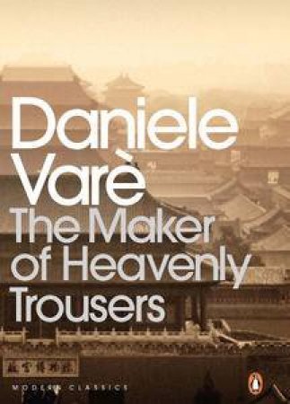 The Maker of Heavenly Trousers by Daniele Vare