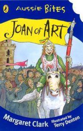 Aussie Bites: Joan Of Art by Margaret Clark