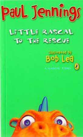 Little Rascal To The Rescue by Paul Jennings